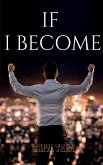 If I Become