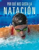 Por Qué Nos Gusta La Natación
