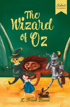 Select Classics: The Wizard of Oz - Baum, L Frank