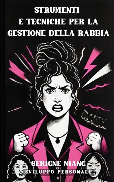 Strumenti e Tecniche per la Gestione della Rabbia
