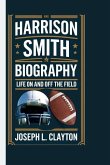 Harrison Smith Biography