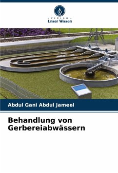 Behandlung von Gerbereiabwässern - Abdul Jameel, Abdul Gani