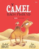 Y Camel Bach Pwdlyd / The Camel who had the hump Y Camel Bach Pwdlyd / The Camel who had the hump