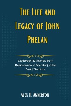 Cover The Life and Legacy of John Phelan