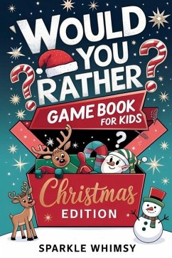 Cover Would You Rather Game Book For Kids Christmas Edition