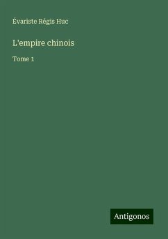 L'empire chinois - Huc, Évariste Régis