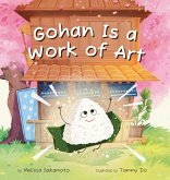 Gohan Is a Work of Art Gohan Is a Work of Art