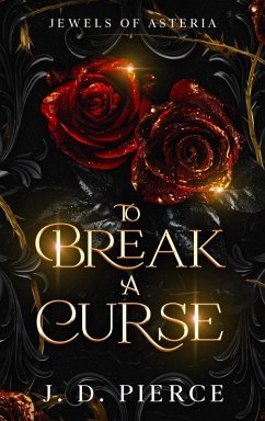 To Break A Curse - Pierce, J. D.