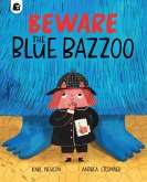 Beware The Blue Bazzoo Beware The Blue Bazzoo
