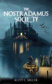 THE NOSTRADAMUS SOCIETY THE NOSTRADAMUS SOCIETY