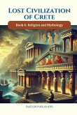 Lost Civilization of Crete Lost Civilization of Crete