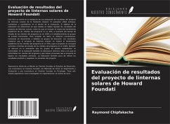 Evaluación de resultados del proyecto de linternas solares de Howard Foundati - Chipfakacha, Raymond