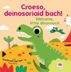 Cover Croeso, deinosoriaid bach! / Welcome, little dinosaurs!