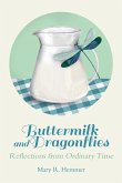 Buttermilk and Dragonflies Buttermilk and Dragonflies