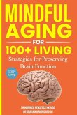 Mindful Aging for 100+ Living