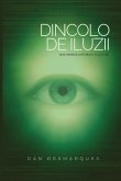 Dincolo de Iluzii Dincolo de Iluzii