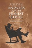 Answers for the Honest Skeptic Part 2 Answers for the Honest Skeptic Part 2