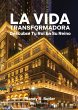 La Vida Transformadora - Bild 1