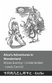 Alice's Adventures in Wonderland / Alices äventyr i Underlandet