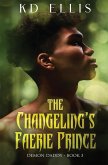 The Changeling's Faerie Prince The Changeling's Faerie Prince