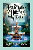 Fountains of Hidden Wishes