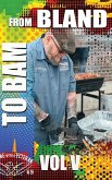From Bland to BAM Vol. V From Bland to BAM Vol. V