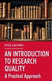 An Introduction to Research Quality An Introduction to Research Quality