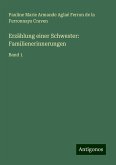 Erzählung einer Schwester: Familienerinnerungen Erzählung einer Schwester: Familienerinnerungen
