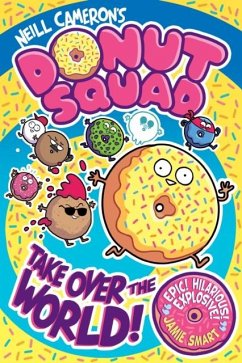 Cover Donut Squad: Take Over the World! (a Phoenix Comic Book)