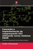 Conceção e implementação de compressores 4X2 utilizando novos módulos XNOR