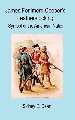 James Fenimore Cooper's Leatherstocking - Dean, Sidney E.
