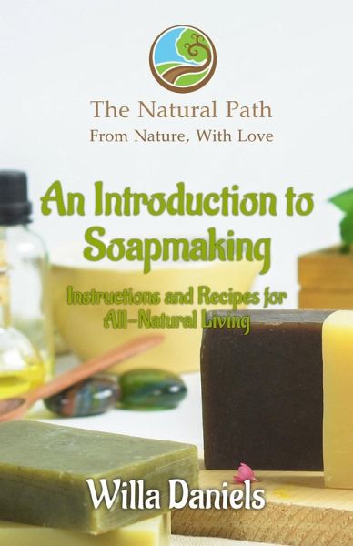 An Introduction to Soapmaking An Introduction to Soapmaking