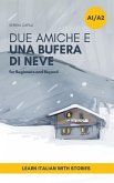 Due Amiche e Una Bufera di Neve