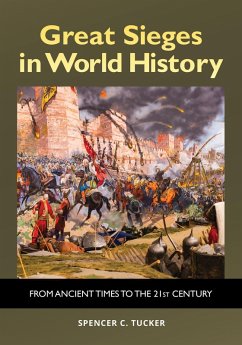 Great Sieges in World History - Tucker, Spencer C.