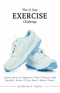 The 21 Day Exercise Challenge - Taylor, Olivia S