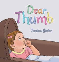 Dear Thumb - Yoder, Jessica