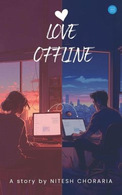 Love Offline - Choraria, Nitesh