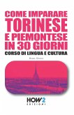 COME IMPARARE TORINESE E PIEMONTESE IN 30 GIORNI