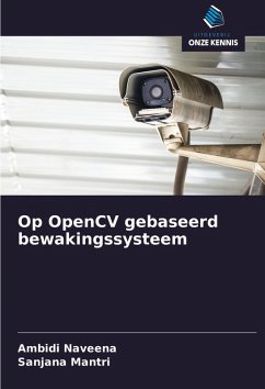 Op OpenCV gebaseerd bewakingssysteem - NAVEENA, AMBIDI;MANTRI, SANJANA