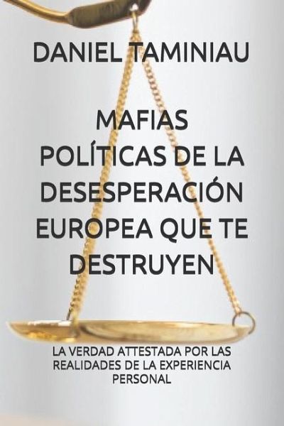 Mafias Políticas de la Desesperación Europea Que Te Destruyen Mafias Políticas de la Desesperación Europea Que Te Destruyen
