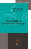 La participation : une voie vers l'inclusion ?