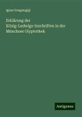 Erklärung der König-Ludwigs-Inschriften in der Münchner Glyptothek