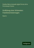 Erzählung einer Schwester: Familienerinnerungen Erzählung einer Schwester: Familienerinnerungen