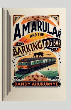 Amarular and the Barking Dog Bar - Ahuruonye, Dandy