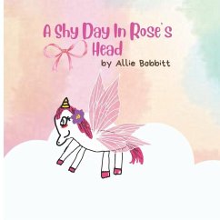 A Shy Day In Rose's Head - Bobbitt, Allie