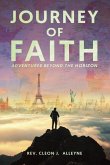Journey of Faith Adventures Beyond the Horizon Journey of Faith Adventures Beyond the Horizon