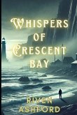 Whispers of Crescent Bay