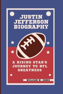 Justin Jefferson Biography - M Jones, William