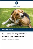 Zoonosen im Angesicht der öffentlichen Gesundheit Zoonosen im Angesicht der öffentlichen Gesundheit