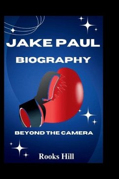 Jake Paul Biography - Hill, Rooks